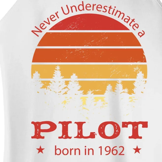 Never Underestimate A Pilot Born In 1962 Women’s Perfect Tri Rocker Tank