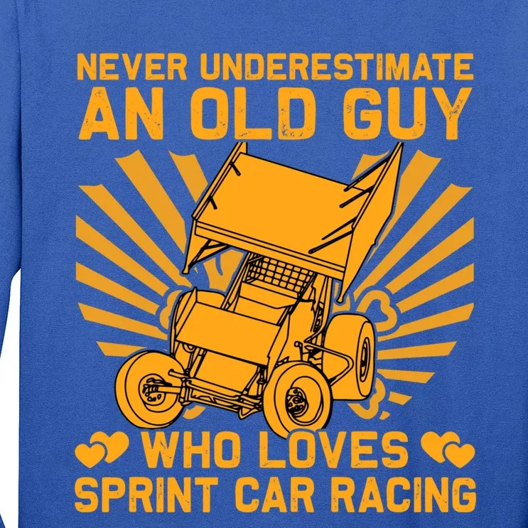 Never Underestimate An Old Guy Who Loves Sprint Car Racing Great Gift Long Sleeve Shirt