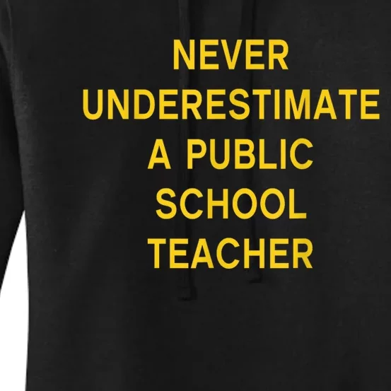 Never Underestimate A Public School Teacher Motivational Tim Walz Women's Pullover Hoodie