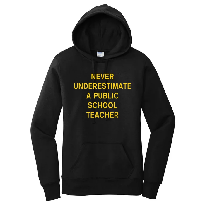 Never Underestimate A Public School Teacher Motivational Tim Walz Women's Pullover Hoodie