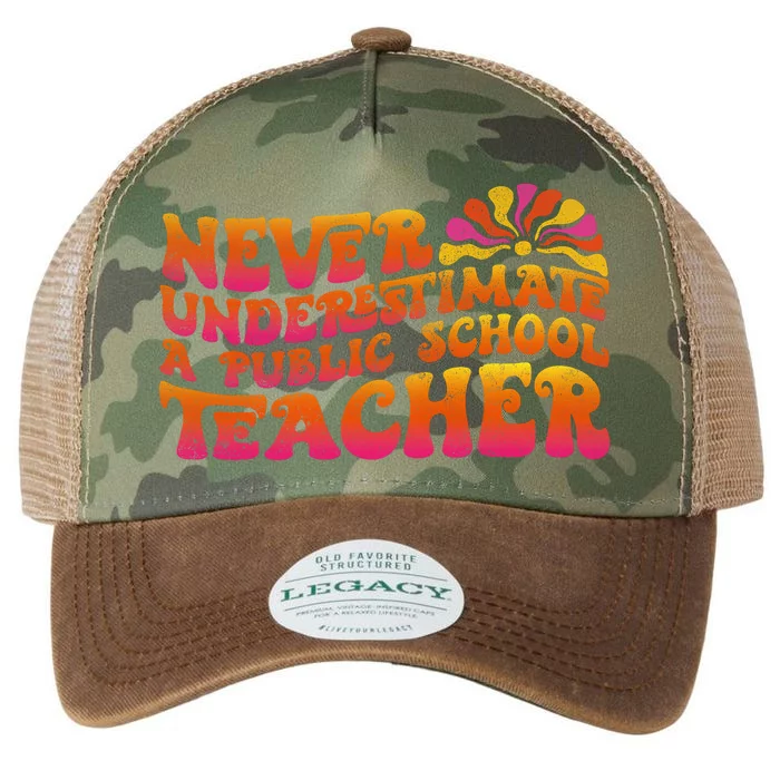 Never Underestimate A Public School Teacher Legacy Tie Dye Trucker Hat