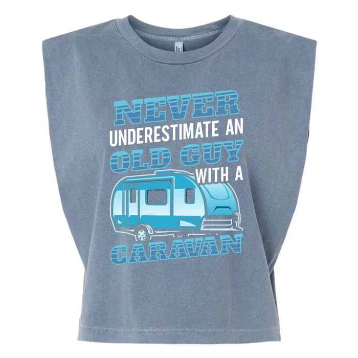 Never Underestimate A Old Guy With A Caravan Traveling Fan Gift Garment-Dyed Women's Muscle Tee