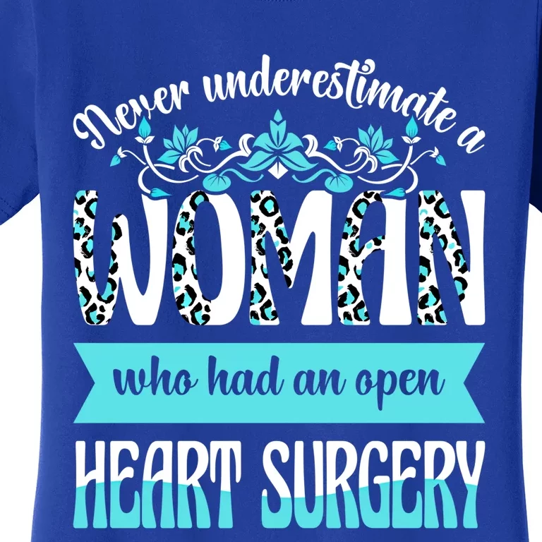 Never Underestimate A Who Had An Open Heart Surgery Gift Women's T-Shirt