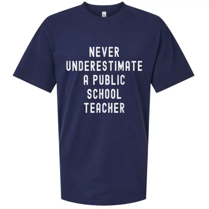 Never Underestimate A Public School Teacher Motivational Sueded Cloud Jersey T-Shirt