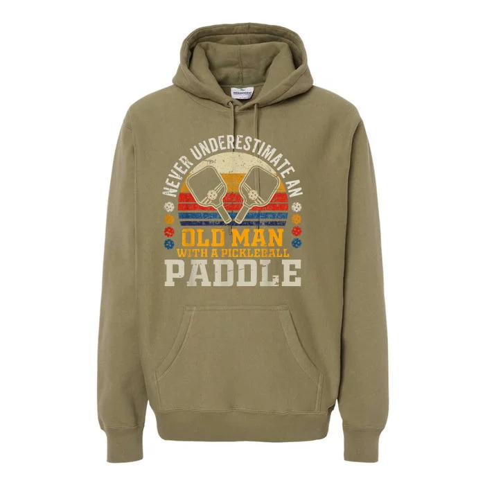 Never Underestimate An Old Man With A Pickleball Paddle Premium Hoodie