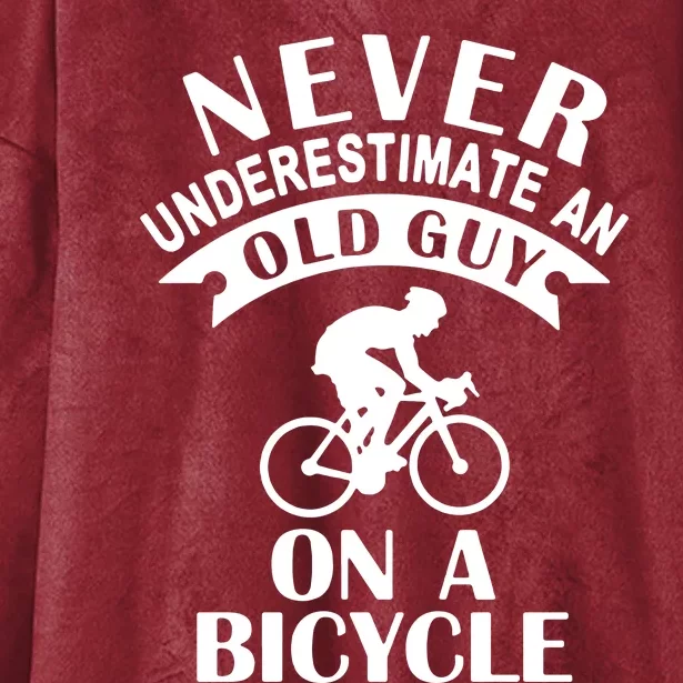 Never Underestimate An Old Guy On A Bicycle Hooded Wearable Blanket