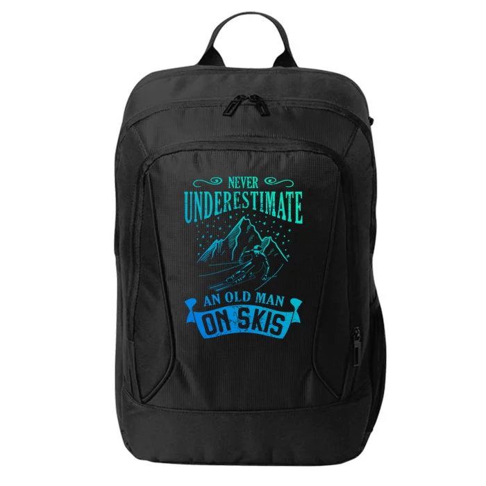 Never Underestimate An Old On Skis Funny Skiing Gift City Backpack