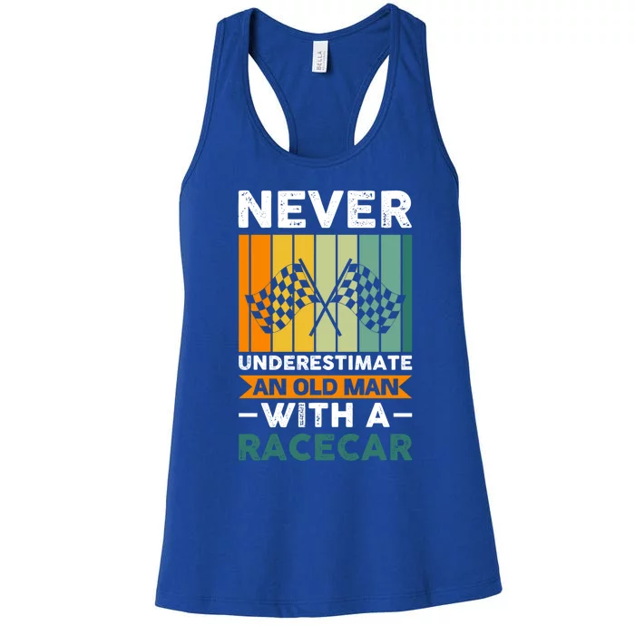 Never Underestimate An Old Racecar Gift Women's Racerback Tank