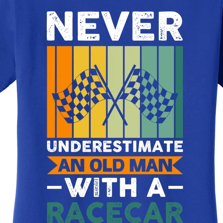 Never Underestimate An Old Racecar Gift Women's T-Shirt