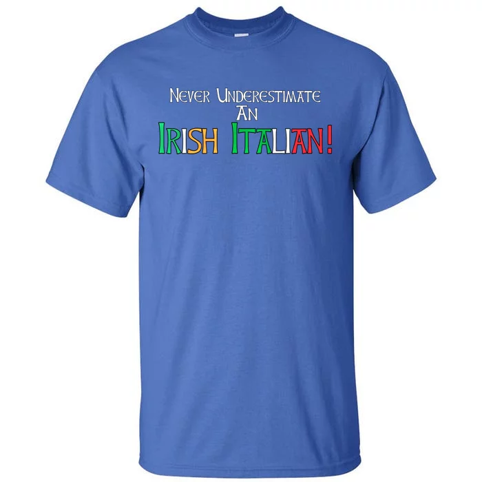 Never Underestimate An Irish Italian Proud Heritage Flag Gift Tall T-Shirt