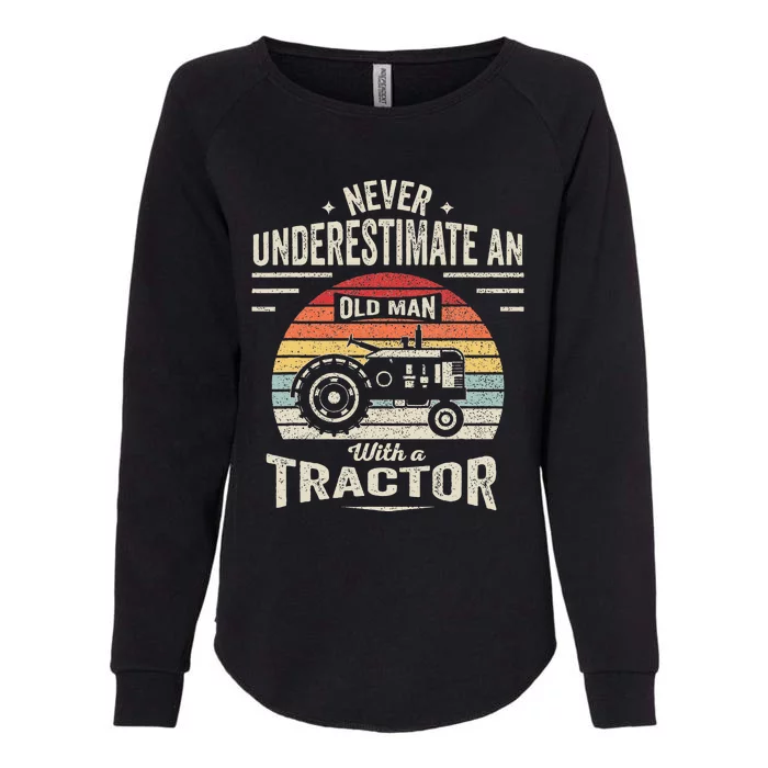 Never Underestimate An Old Man With A Tractor Womens California Wash Sweatshirt