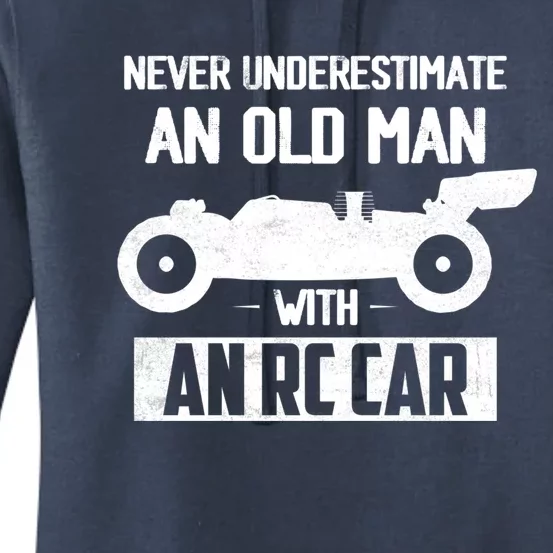 Never Underestimate An Old With An Rc Car Racing Gift Women's Pullover Hoodie