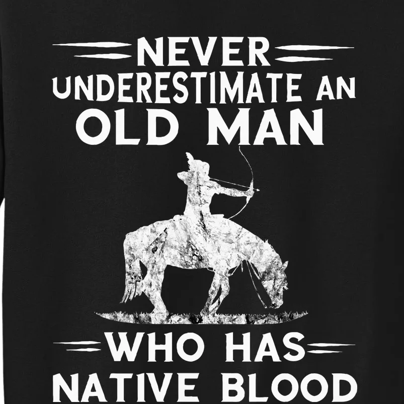 Never Underestimate An Old Man Native American Warrior Sweatshirt