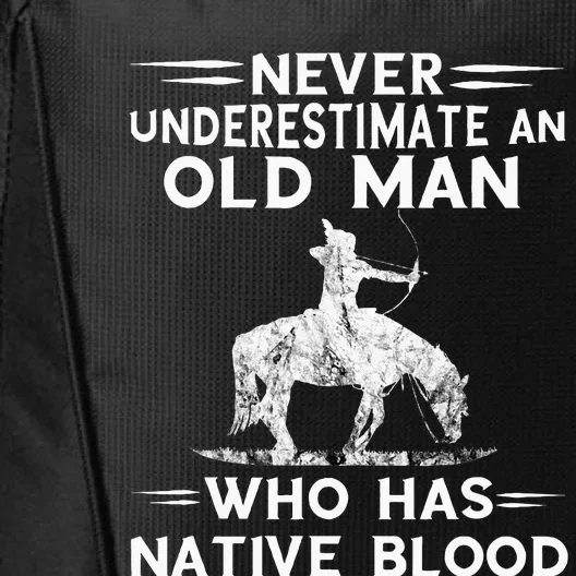 Never Underestimate An Old Man Native American Warrior City Backpack