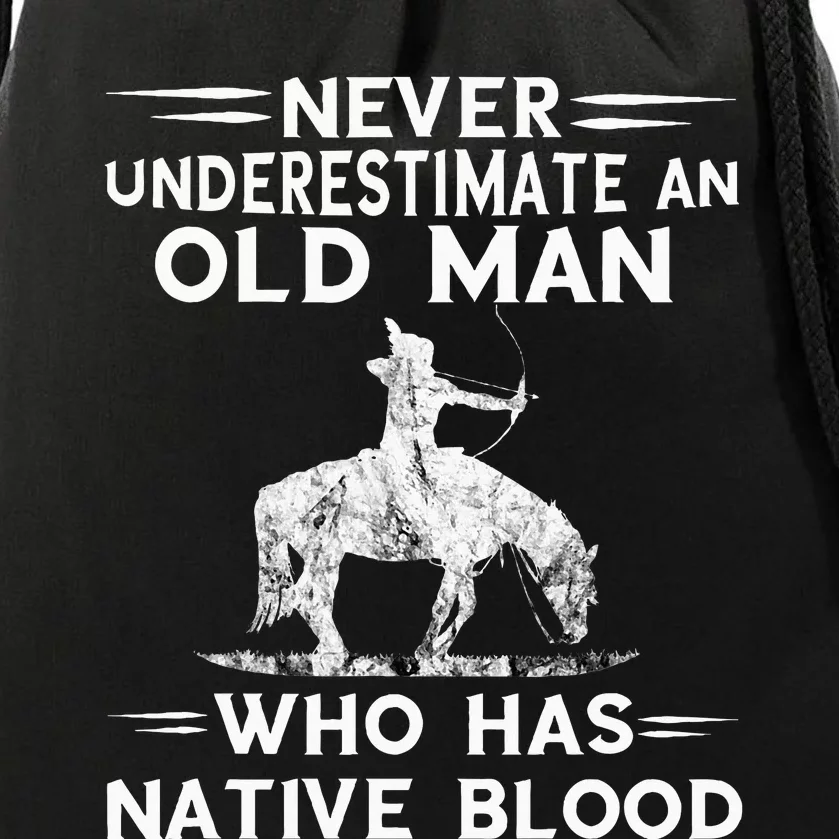 Never Underestimate An Old Man Native American Warrior Drawstring Bag