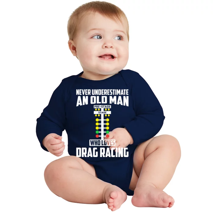 Never Underestimate An Old Who Loves Drag Racing Grandpa Gift Baby Long Sleeve Bodysuit