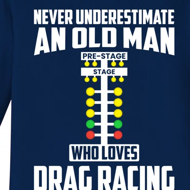 Never Underestimate An Old Who Loves Drag Racing Grandpa Gift Baby Long Sleeve Bodysuit