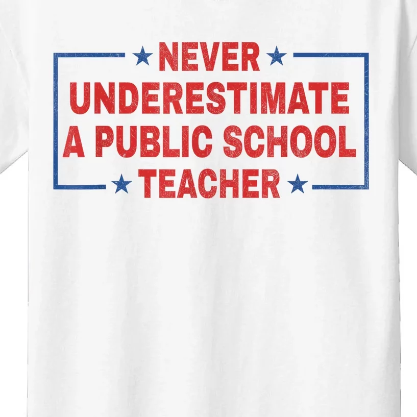 Never Underestimate A Public School Teacher Kids T-Shirt