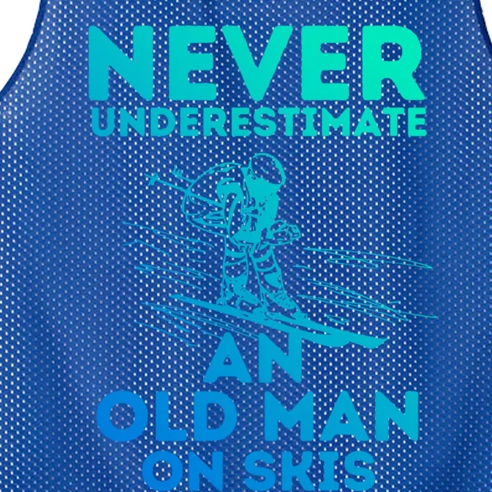 Never Underestimate An Old On Skis Skiing Lovers Tee Meaningful Gift Mesh Reversible Basketball Jersey Tank