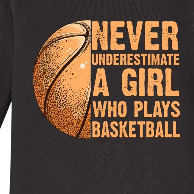 never underestimate a girl who plays basketball shirt funny Baby Long Sleeve Bodysuit