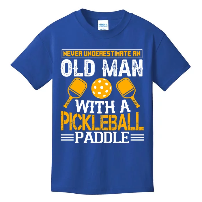 Never Underestimate An Old With A Pickleball Fathers Day Cool Gift Kids T-Shirt