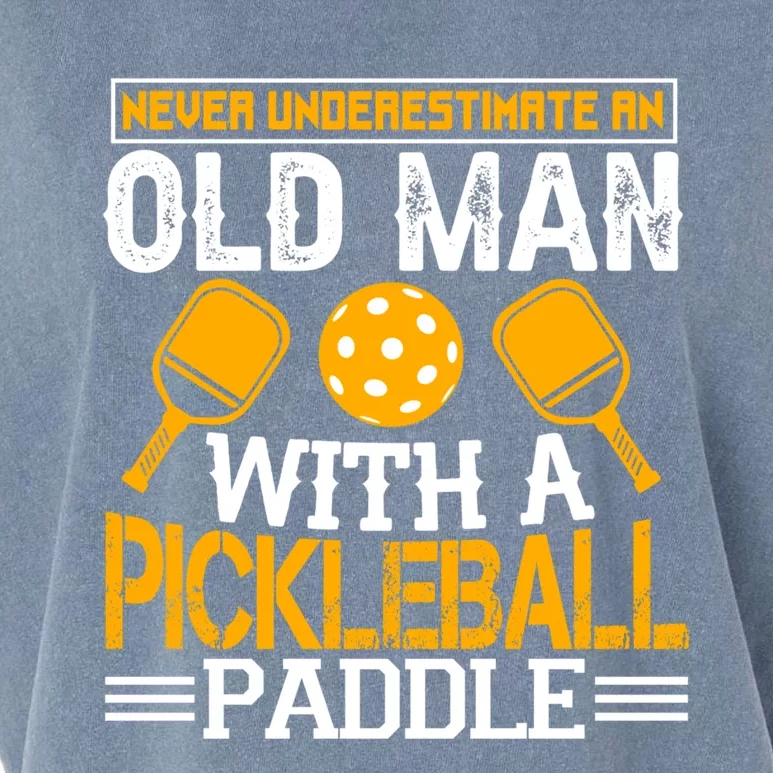 Never Underestimate An Old With A Pickleball Fathers Day Cool Gift Garment-Dyed Women's Muscle Tee