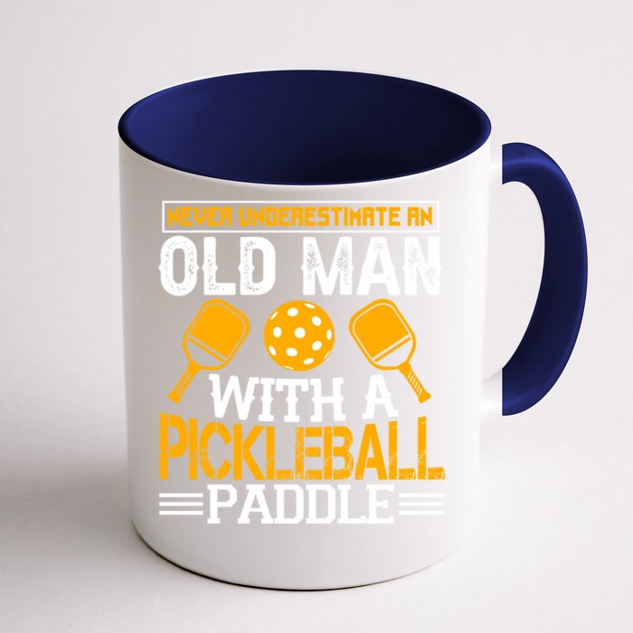 Never Underestimate An Old With A Pickleball Fathers Day Cool Gift Front & Back Coffee Mug