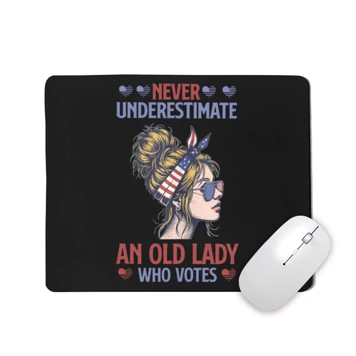 Never Underestimate An Old Lady Who Votes Feminist Mousepad