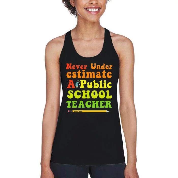 Never Underestimate A Public School Teacher Long Sleeve Women's Racerback Tank