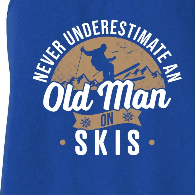 Never Underestimate An Old On Skis Ski Jumping Snow Fan Cute Gift Women's Racerback Tank