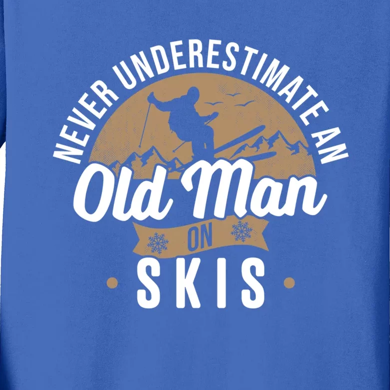 Never Underestimate An Old On Skis Ski Jumping Snow Fan Cute Gift Kids Long Sleeve Shirt