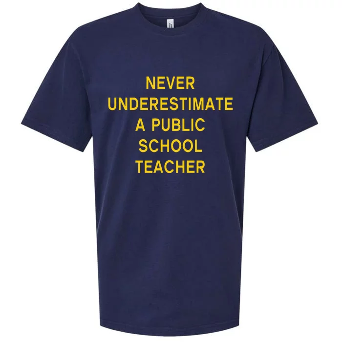 Never Underestimate A Public School Teacher Motivational Sueded Cloud Jersey T-Shirt