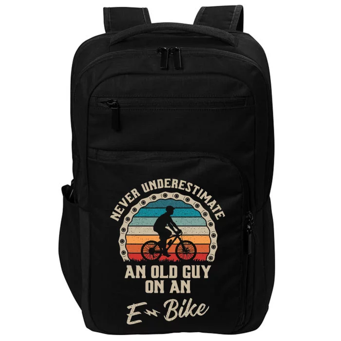 Never Underestimate An Old Guy On An E Bike Biking Impact Tech Backpack