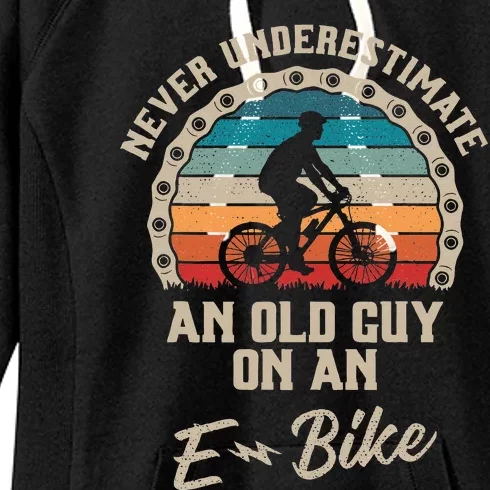 Never Underestimate An Old Guy On An E Bike Biking Women's Fleece Hoodie