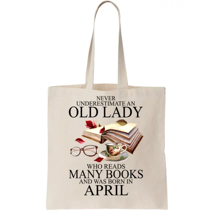 Never Underestimate An Old Lady Who Reads Many Books Gift Tote Bag