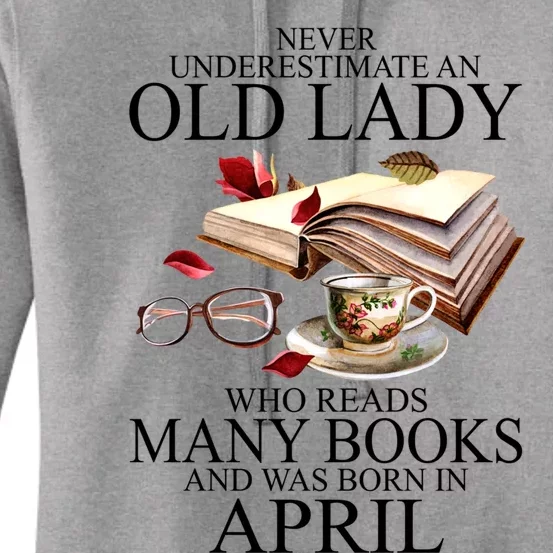 Never Underestimate An Old Lady Who Reads Many Books Gift Women's Pullover Hoodie