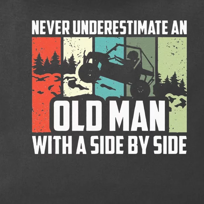 Never Underestimate An Old Man With A Side By Side UTV Zip Tote Bag