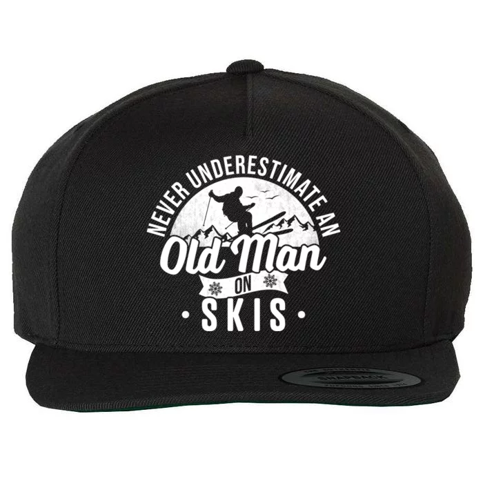 Never Underestimate An Old On Skis Skier Retiret Ski Great Gift Wool Snapback Cap