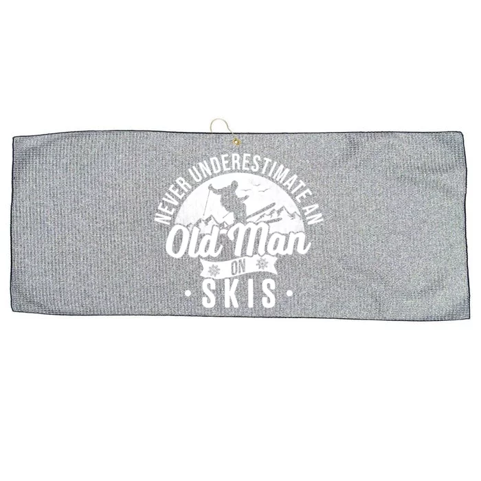 Never Underestimate An Old On Skis Skier Retiret Ski Great Gift Large Microfiber Waffle Golf Towel