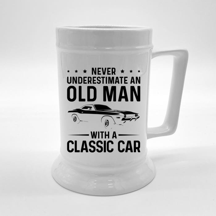 Never Underestimate An Old With A Classic Muscle Car Gift Front & Back Beer Stein