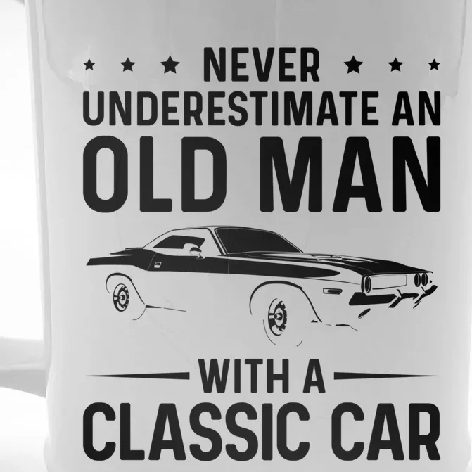 Never Underestimate An Old With A Classic Muscle Car Gift Front & Back Beer Stein