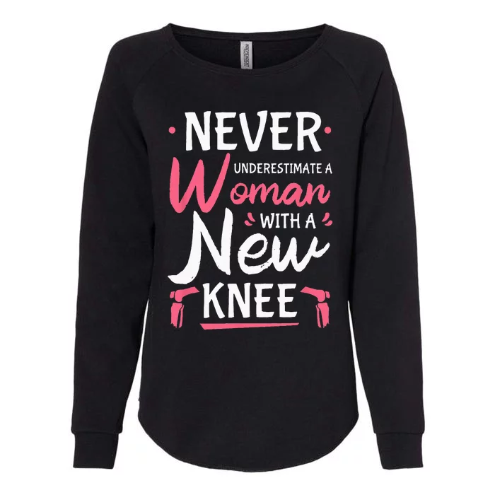 Never Underestimate A Women New Knee Replacement Surgery Womens California Wash Sweatshirt