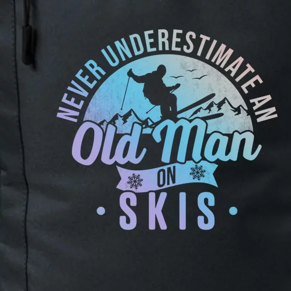 Never Underestimate An Old On Skis Skier Retiret Ski Gift Daily Commute Backpack