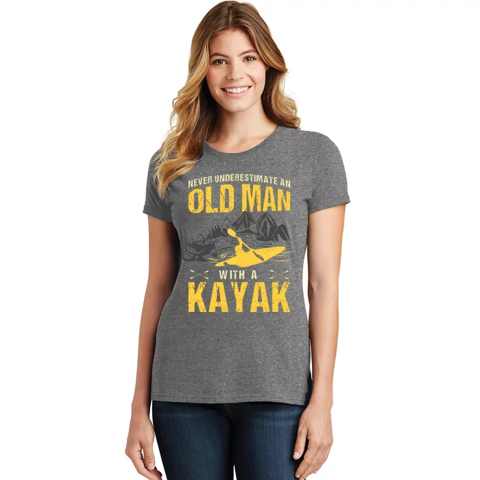 Never Underestimate An Old Man With A Kayak Women's T-Shirt