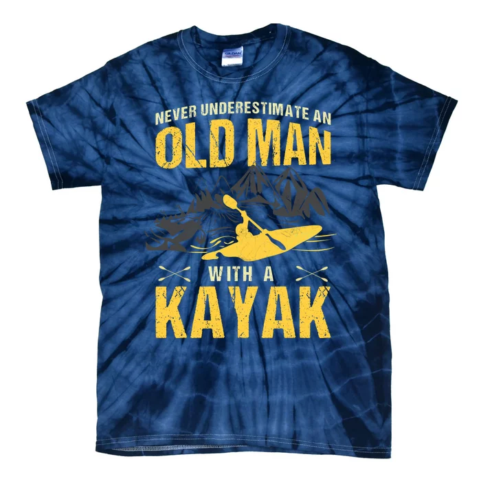 Never Underestimate An Old Man With A Kayak Tie-Dye T-Shirt