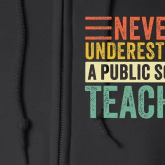 Never Underestimate A Public School Teacher Harris Waltz Full Zip Hoodie