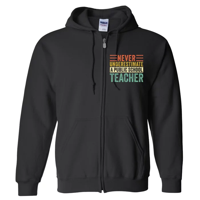 Never Underestimate A Public School Teacher Harris Waltz Full Zip Hoodie