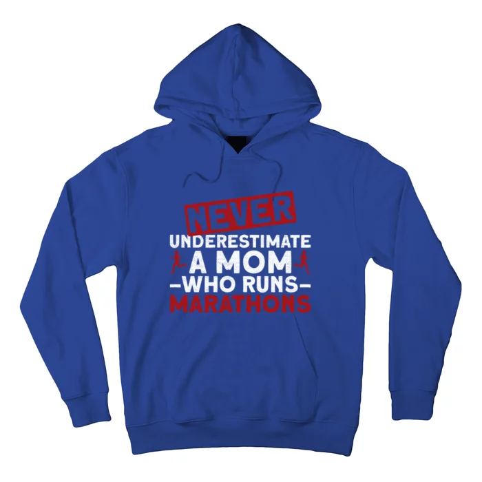 Never Underestimate A Mom Who Runs Marathons Great Gift Hoodie