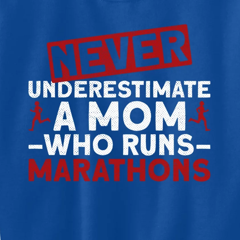 Never Underestimate A Mom Who Runs Marathons Great Gift Kids Sweatshirt