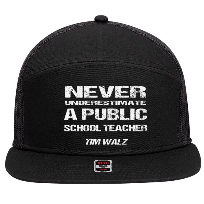 Never Underestimate A Public School Teacher Kamala Harris 7 Panel Mesh Trucker Snapback Hat